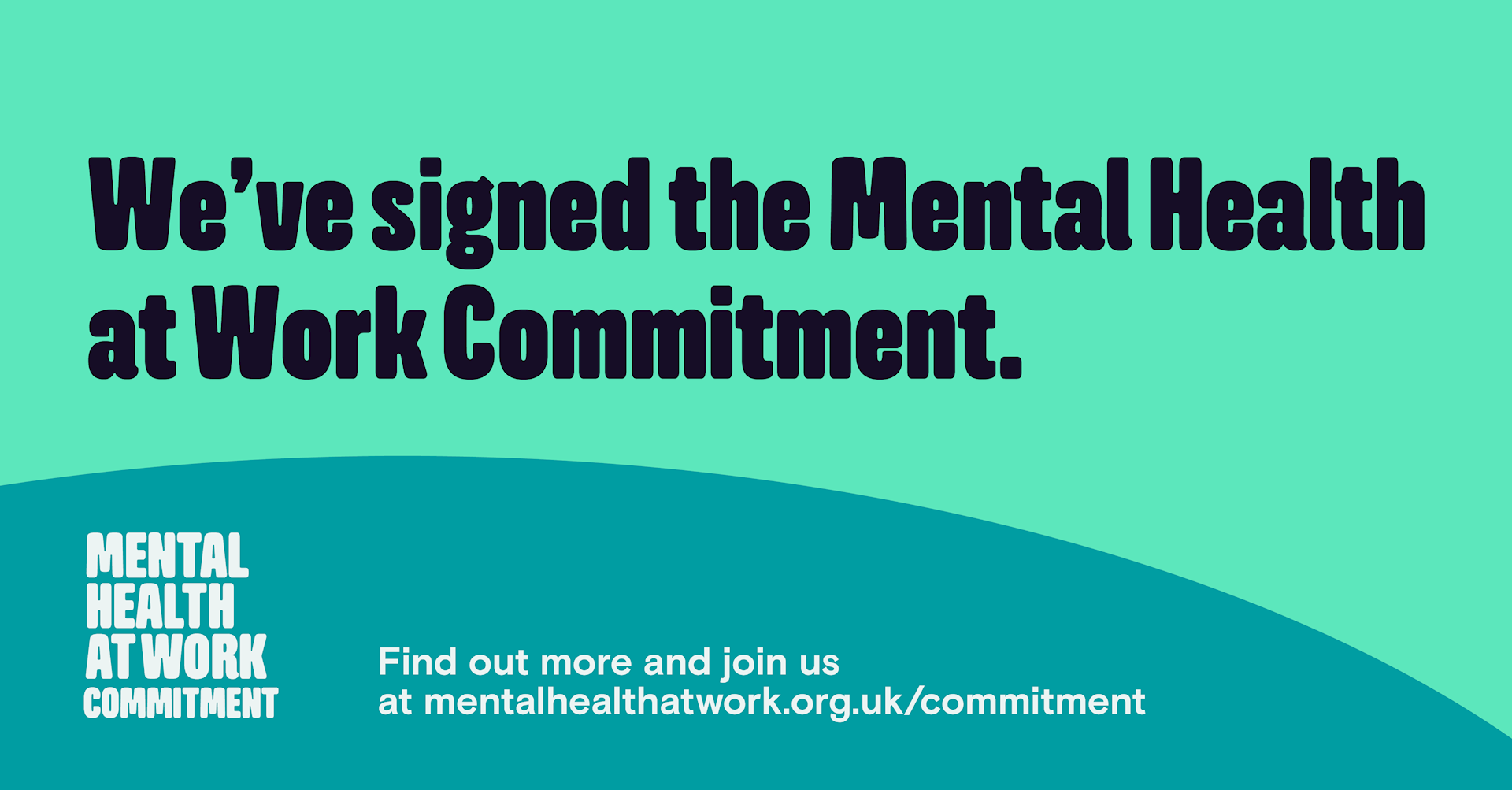 We've signed the Mental Health at Work Commitment. Find out more and join us at www.mentalhealthatwork.org.uk/commitment