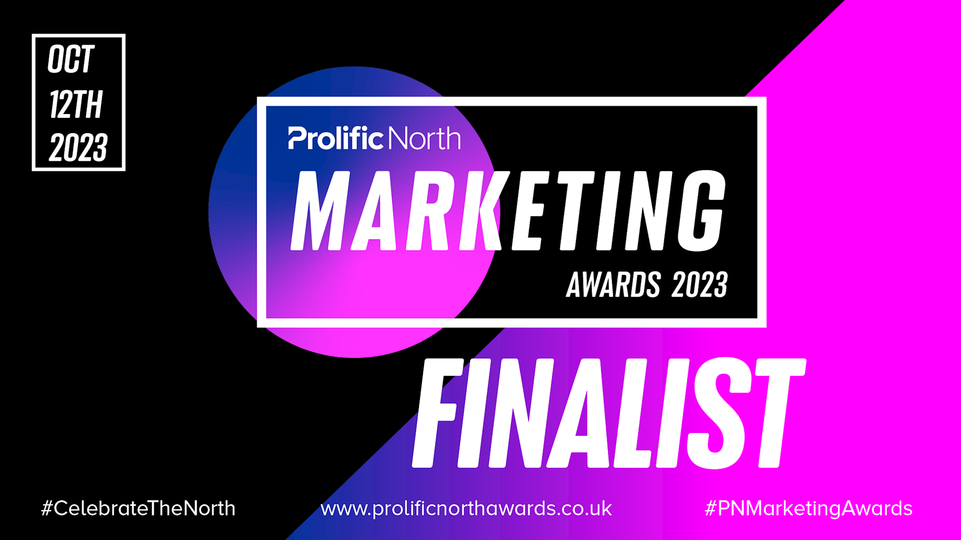 Prolific North Marketing Awards 2023 Finalist
